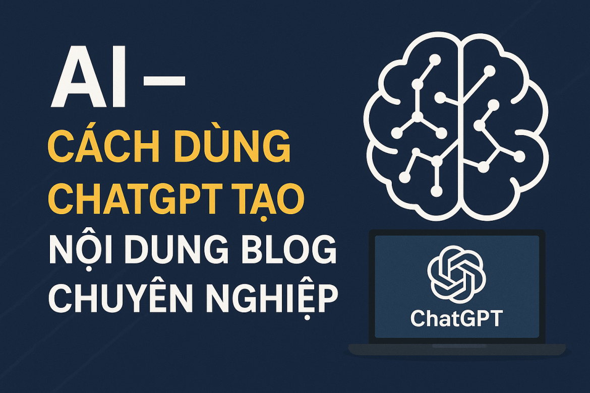 AI-cach-dung-chatgpt-tao-noi-dung-blog-chuyen-nghiep