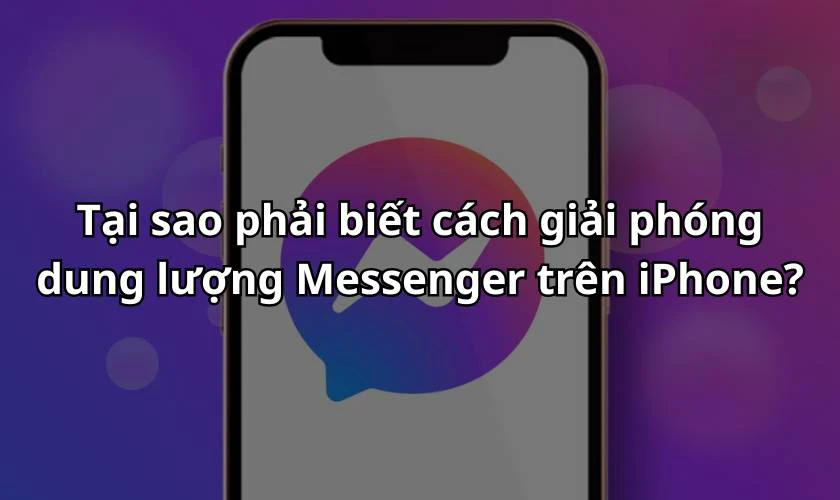 cach giai phong dung luong messenger tren iphone 10