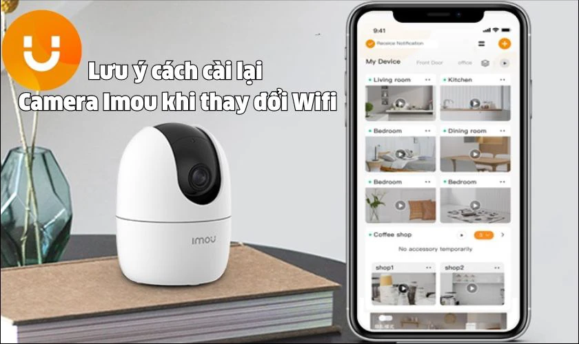 cach cai lai camera imou khi thay doi wifi 7